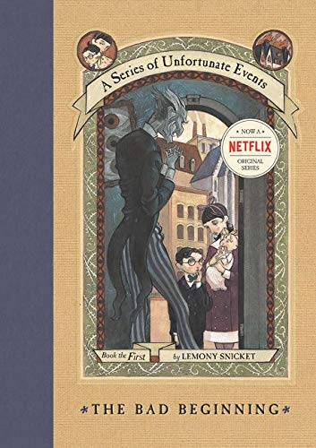 A Series of Unfortunate Events : 1 The Bad Beginning