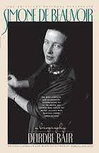 Simone de Beauvoir : A Biography
