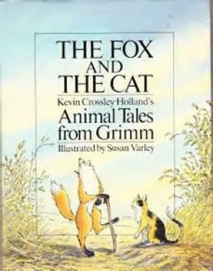 The Fox and the Cat : Animal Tales from Grimm