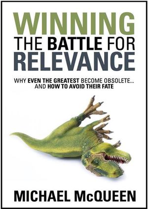 Winning the Battle for Relevance